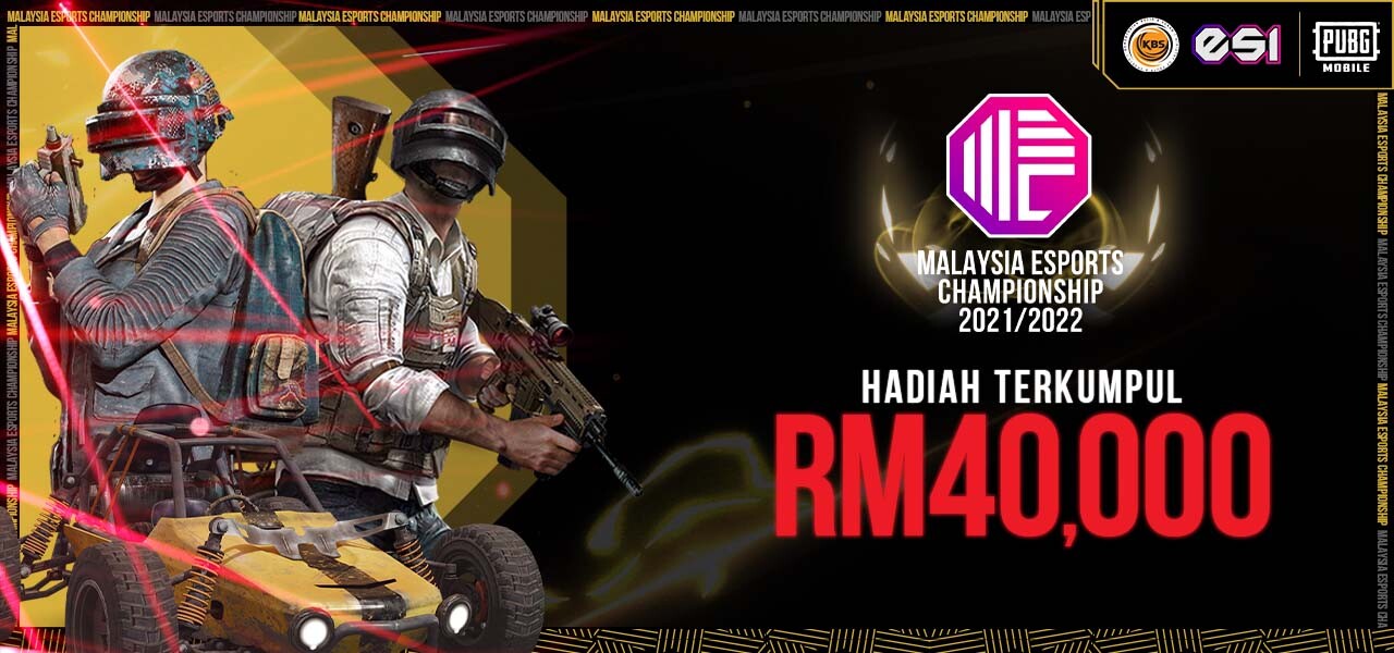 MALAYSIA ESPORTS CHAMPIONSHIP 2021/2022: PUBG Mobile STAGE 1 | Esukan.gg